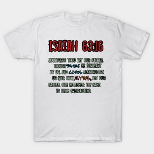 Isaiah 63:16 T-Shirt